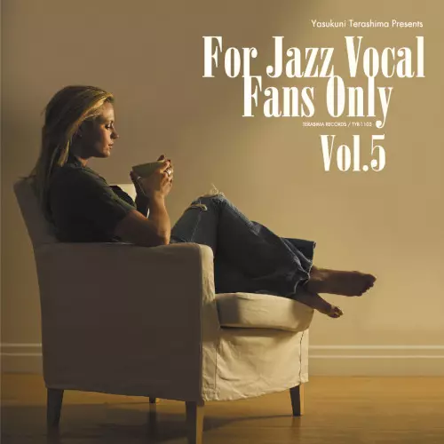 FOR JAZZ VOCAL FANS ONLY VOL.5/V.A. (YASUKUNI TERASHIMA FOR JAZZ VOCAL FANS ONLY VOL.5/V.A. (YASUKUNI TERASHIMA