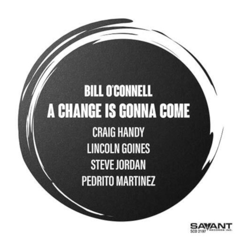 BILL O'CONNELL / ビル・オコンネル / Change Is Gonna Come