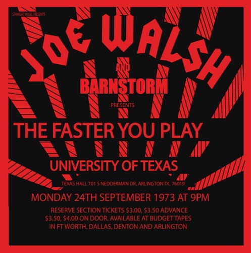 JOE WALSH / ジョー・ウォルシュ / ザ・ファースター・ユー・プレイ"" ライブ・アット・ユニバーシティ・オブ・テキサス 1973