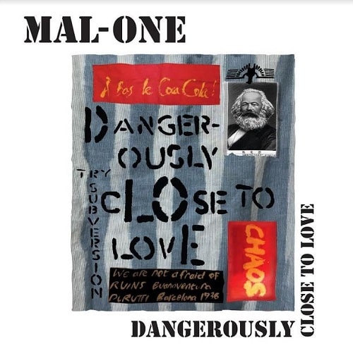 MAL-ONE / DANGEROUSLY CLOSE TO LOVE (7")