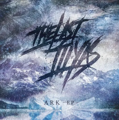 THE LAST ILLYAS / ザ・ラスト・イリヤス / ARK - EP / アーク - EP