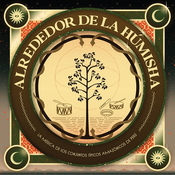 V.A. (ALREDEDOR DE LA HUMISHA) / オムニバス / ALREDEDOR DE LA HUMISHA: LA MUSICA DE LOS CONJUNTOS TIPICOS AMAZONICOS DE PERU