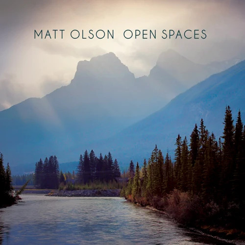 MATT OLSON  / MATT OLSON / Open Spaces