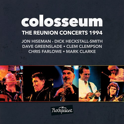 COLOSSEUM (JAZZ/PROG: UK) / コロシアム / THE REUNION CONCERTS 1994: 2CD+DVD - 2022 REMASTER