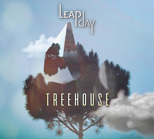 LEAP DAY / リープ・デイ / TREEHOUSE