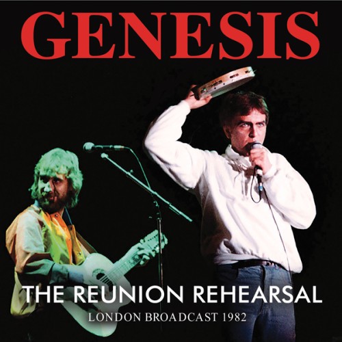 GENESIS / ジェネシス / THE REUNION REHEARSAL