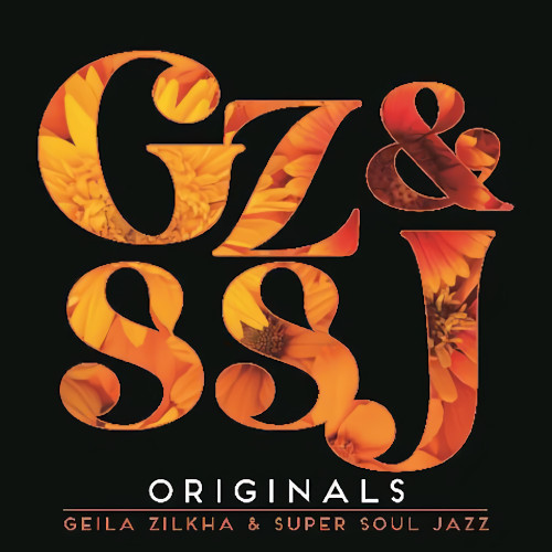 Geila Zilkha & Super Soul Jazz / ORIGINALS