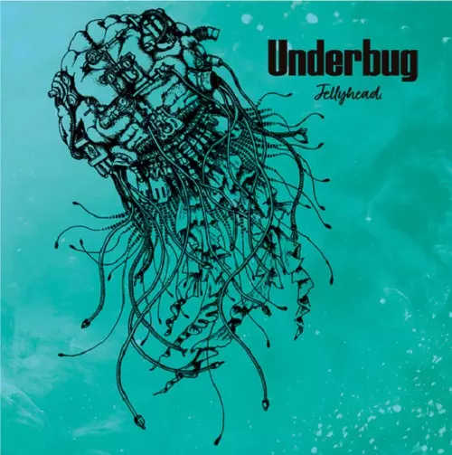 Underbug / Jellyhead