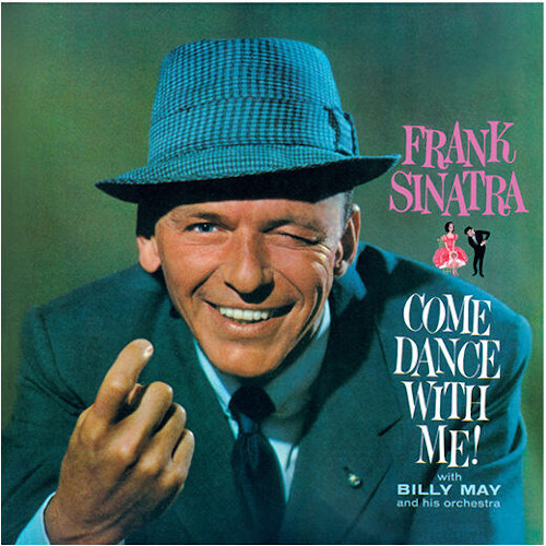 FRANK SINATRA / フランク・シナトラ / Come Dance With Me! + Come Fly With Me