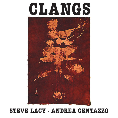 STEVE LACY / スティーヴ・レイシー / Clangs(LP)