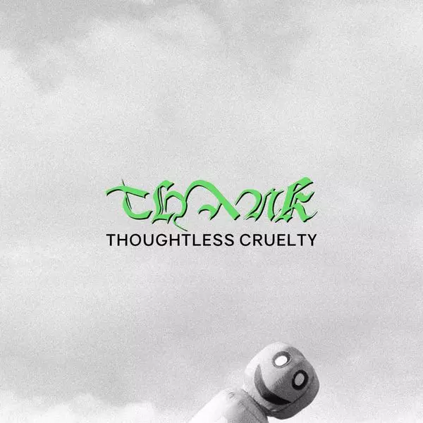 洋楽 THOUGHTLESS CRUELTY/THANK THOUGHTLESS CRUELTY/THANK｜ROCK / POPS / INDIE｜ディスク