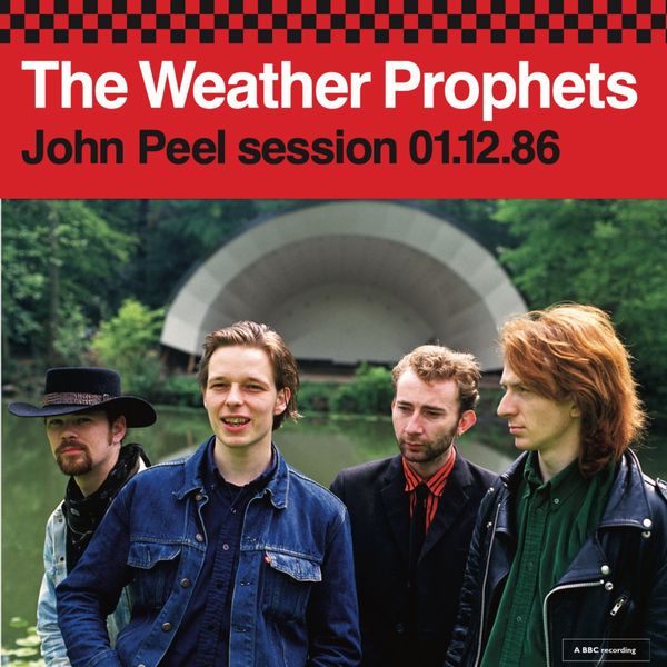 WEATHER PROPHETS / ウェザー・プロフェッツ / JOHN PEEL SESSION 01.12.86 (2X7")