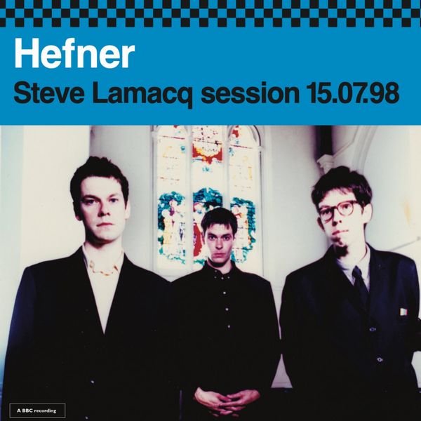 HEFNER / へフナー / STEVE LAMACQ 15.07.98 (2X7")