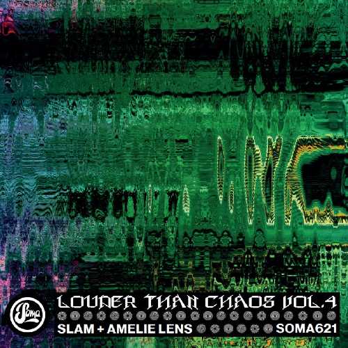 SLAM & AMELIE LENS / LOUDER THAN CHAOS VOL.4