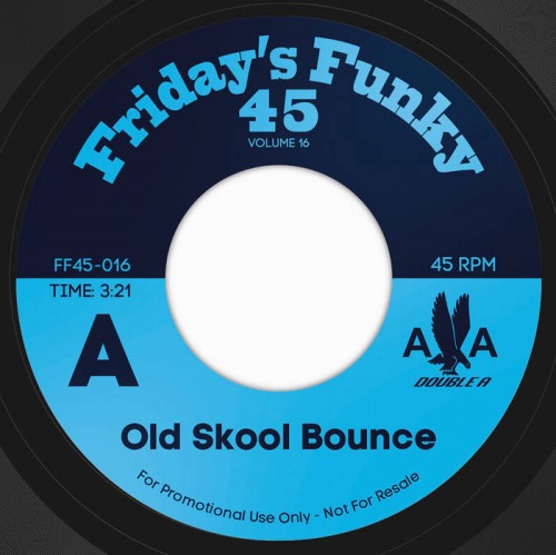 DOUBLE A / OLD SKOOL BOUNCE b/w IT REALLY MATTERS TO ME