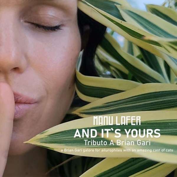 MANU LAFER / マヌ・ラフェール / AND IT'S YOURS (TRIBUTO A BRIAN GARI)
