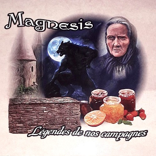 MAGNESIS / マグネシス / LEGENDES DE NOS CAMPAGNES