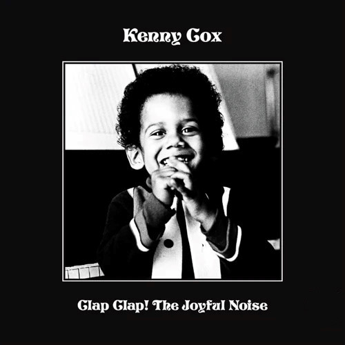 KENNY COX / ケニー・コックス / Clap Clap! The Joyful Noise(2LP)