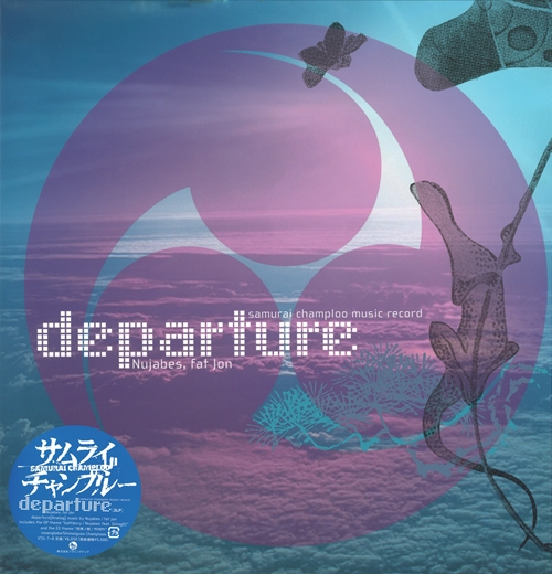 SAMURAI CHAMPLOO MUSIC RECORD - DEPARTURE 