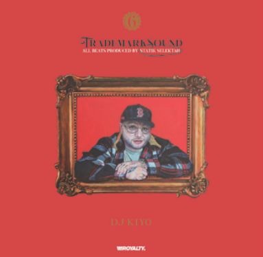 TRADEMARKSOUND VOL.6 - STATIK SELEKTAH/DJ KIYO｜HIPHOP/R&B 