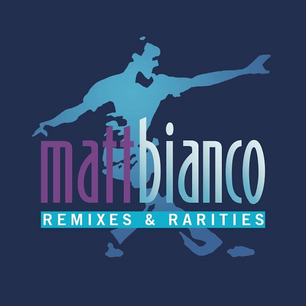 MATT BIANCO / マット・ビアンコ / REMIXES AND RARITIES 2CD