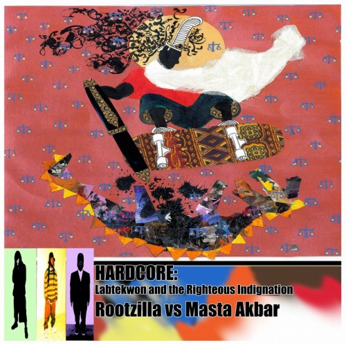 LABTEKWON / HARDCORE: LABTEKWON AND THE RIGHTEOUS INDIGNATION/MASTA AKBAR VS ROOTZILLA "CD"
