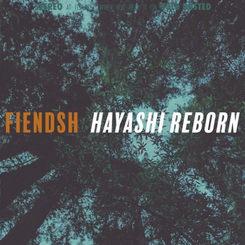 FIENDSH / HAYASHI REBORN