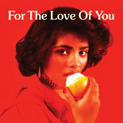 FOR THE LOVE OF YOU/V.A./【即完売した人気盤が待望の再プレス決定 