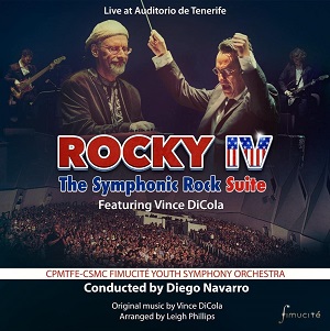 VINCE DICOLA / ヴィンス・ディコーラ / ROCKY IV: THE SYMPHONIC ROCK SUITE / ROCKY IV: THE SYMPHONIC ROCK SUITE