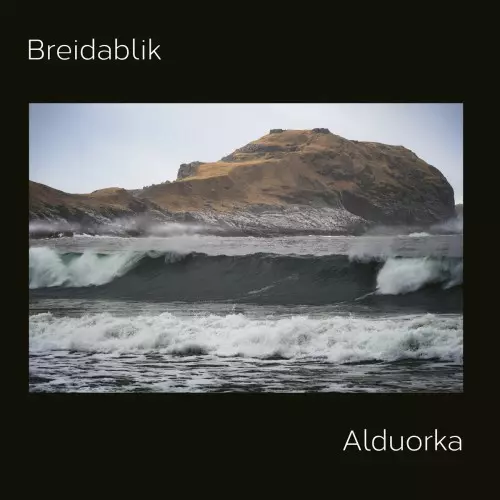 BREIDABLIK / ALDUORKA