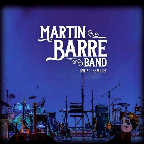 MARTIN BARRE / マーティン・バレ / LIVE AT THE WILDEY