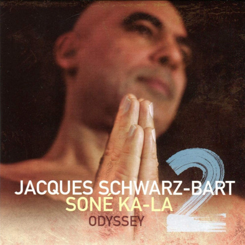 JACQUES SCHWARZ-BART / ジャック・スワルツ・バルト / Soné Ka-La 2