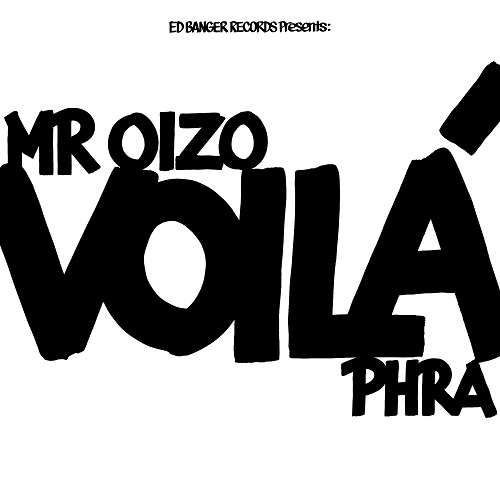 MR OIZO / ミスター・オワゾ / VOILA (LP) 