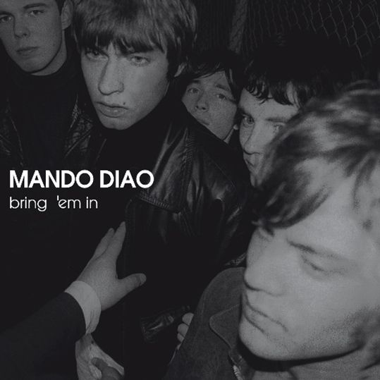 MANDO DIAO / マンドゥ・ディアオ / BRING 'EM IN (CD)