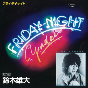 YUDAI SUZUKI / 鈴木雄大 / FRIDAY NIGHT[シングル](LABEL ON DEMAND)