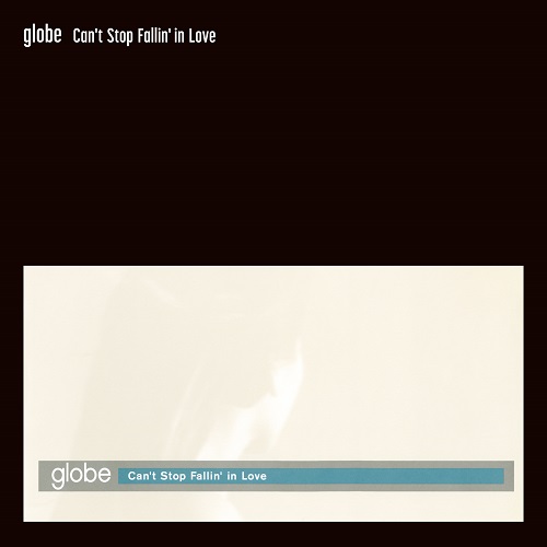 globe / Can't Stop Fallin’in Love (Straight Run)/ Is this love (Straight Run)