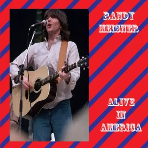 ALIVE IN AMERICA/RANDY MEISNER/ランディ・マイズナー/'82年