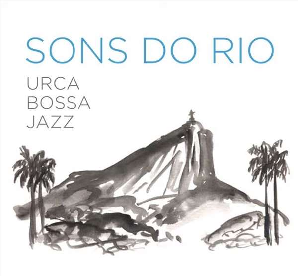 URCA BOSSA JAZZ / ウルカ・ボッサ・ジャズ / SONS DO RIO