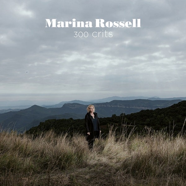MARINA ROSSELL / マリーナ・ロッセル / 300 CRITS