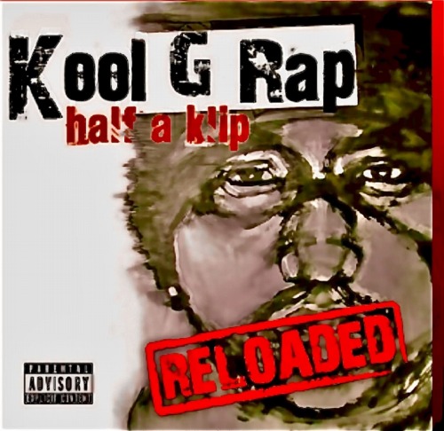 KOOL G RAP / クール・G・ラップ / HALF A KLIP "LP"(RELOADED)