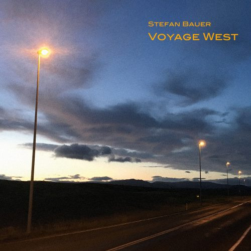 STEFAN BAUER / Voyage West