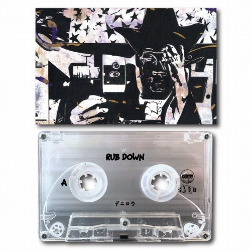 デニロウ / RUB DOWN "Cassette Tape+DLカード"
