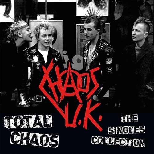 CHAOS U.K / TOTAL CHAOS - THE SINGLES COLLECTION (LP)