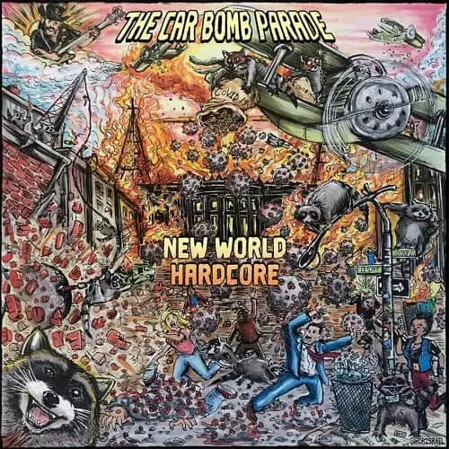 CAR BOMB PARADE / NEW WORLD HARDCORE