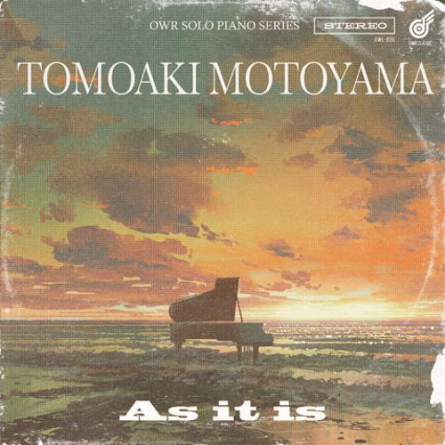 TOMOAKI MOTOYAMA / 本山禎朗 / As it is