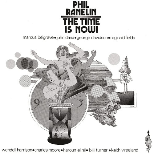 PHIL RANELIN / フィル・ラネリン / Time Is Now(LP)