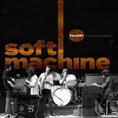 FACELIFT FRANCE AND HOLLAND: 2CD+DVD/SOFT MACHINE/ソフト FACELIFT FRANCE AND HOLLAND: 2CD+DVD/SOFT MACHINE/ソフト