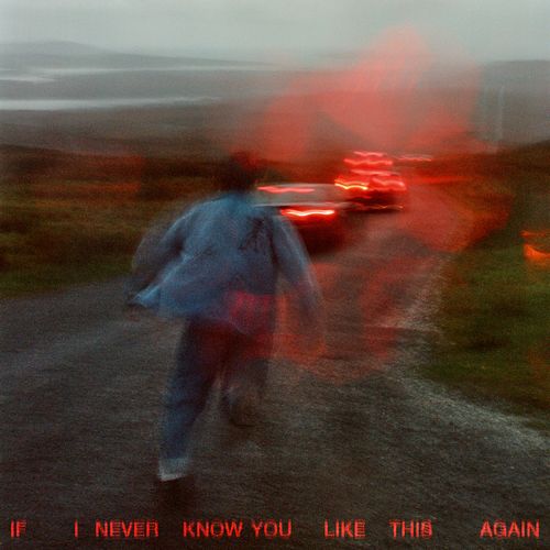 SOAK / ソーク / IF I NEVER KNOW YOU LIKE THIS AGAIN / イフ・アイ・ネヴァー・ノウ・ユー・ライク・ディス・アゲイン