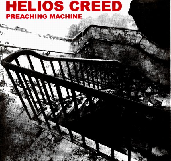 HELIOS CREED / ヘリオス・クリード / PREACHING MACHINE (12")