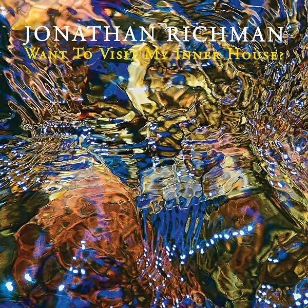 WANT TO VISIT MY INNER HOUSE? (CD)/JONATHAN RICHMAN (MODERN LOVERS
